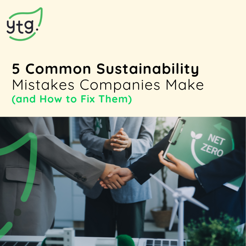5 common sustainability mistakes companied do (and How to Fix Them)