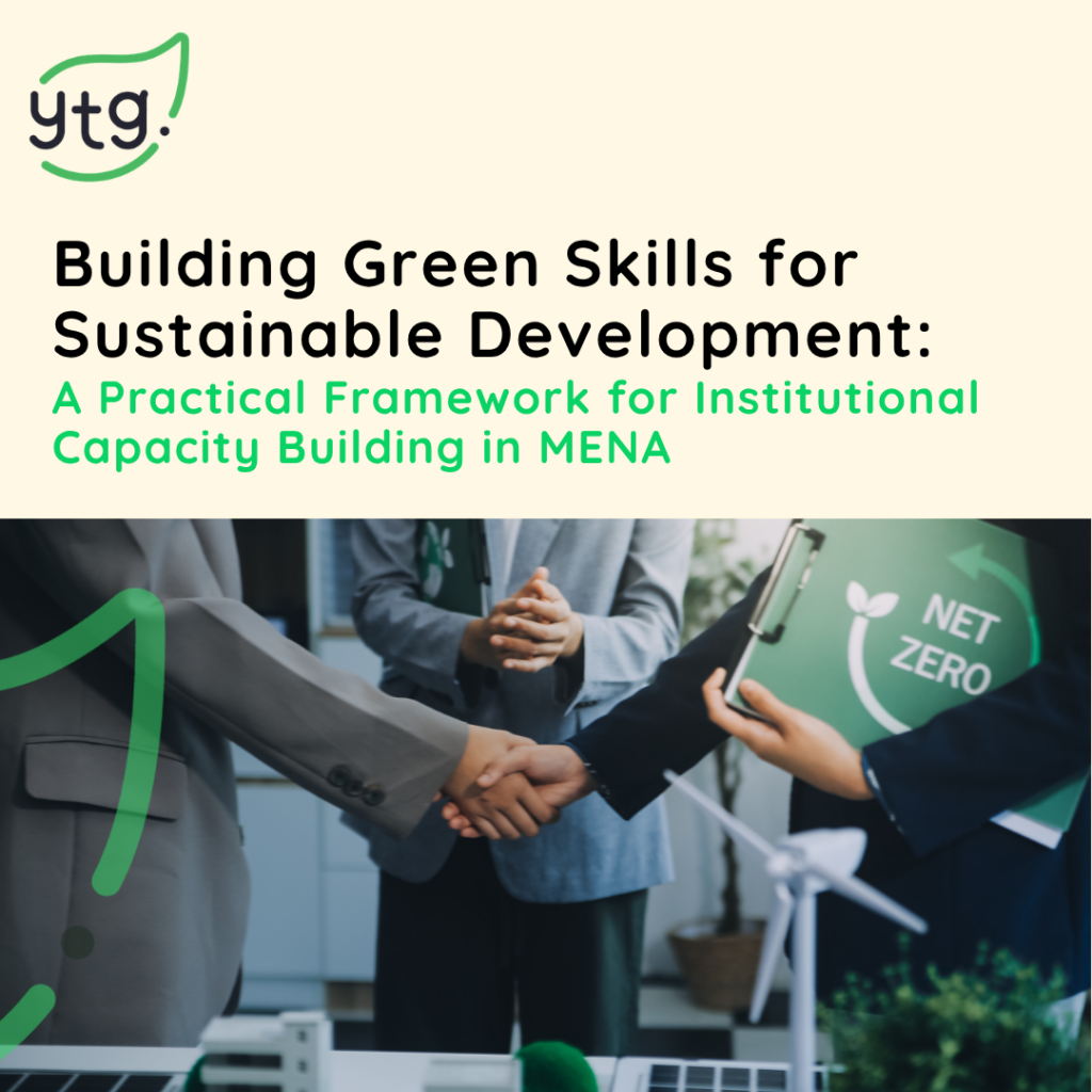 Building Green Skills for Sustainable Development: A Practical Framework for Institutional Capacity Building in MENA